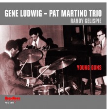 Pat Martino Trio - Young Guns (Recorded Live, 1968-69)