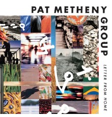 Pat Metheny - Letter From Home