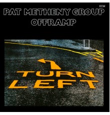 Pat Metheny Group - Offramp