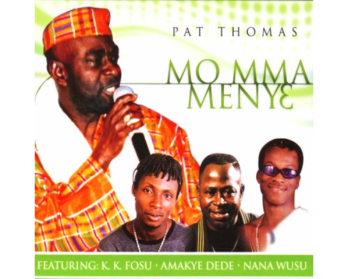 Pat Thomas - Mo Mma Menye