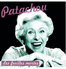 Patachou - Les feuilles mortes