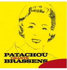 Patachou - Patachou chante Brassens