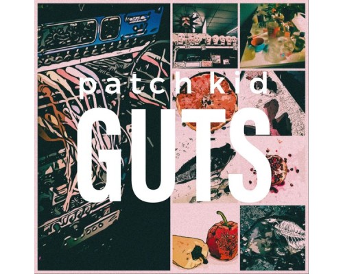 Patch Kid - Guts