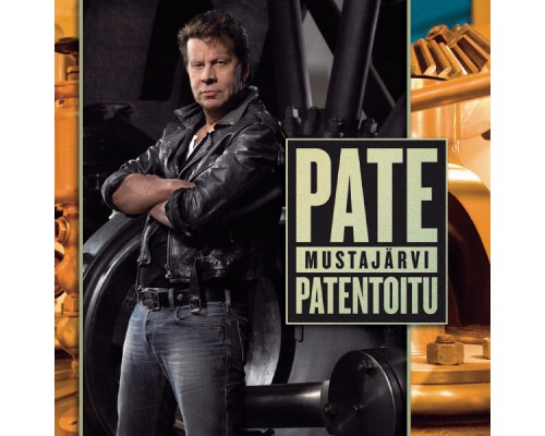 Pate Mustajärvi - Patentoitu