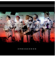 Patent Pending - Armageddon EP