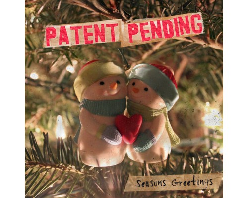 Patent Pending - Season's Greetings