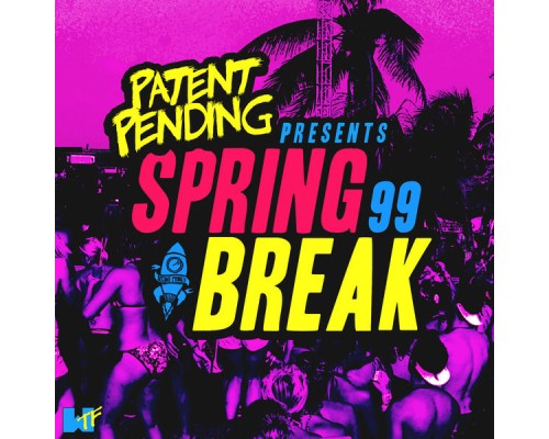 Patent Pending - Spring Break '99