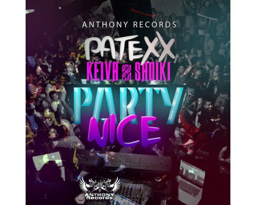 Patexx, Keiva & Sadiki - Party Nice