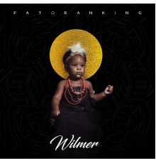 Patoranking - Wilmer