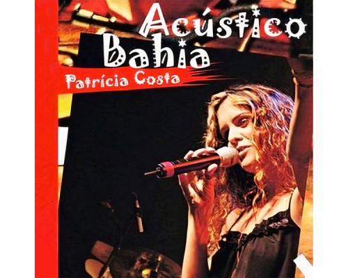 Patrícia Costa - Acústico Bahia (Acústico)