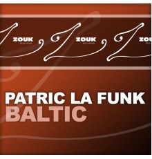 Patric La Funk - Baltic