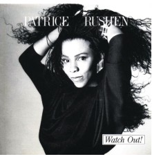 Patrice Rushen - Watch Out!