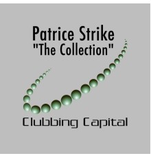 Patrice Strike - The Collection