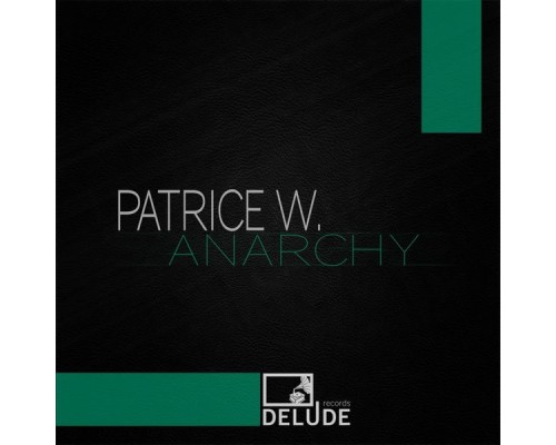 Patrice W. - Anarchy