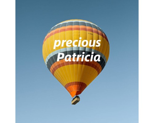 Patricia - precious