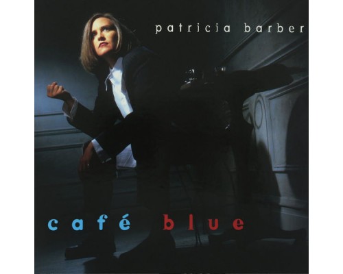 Patricia Barber - Cafe Blue Patricia Barber - Cafe Blue