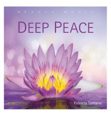 Patricia Tamana - Deep Peace