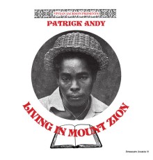 Patrick Andy, Yabby You - Living in Mount Zion
