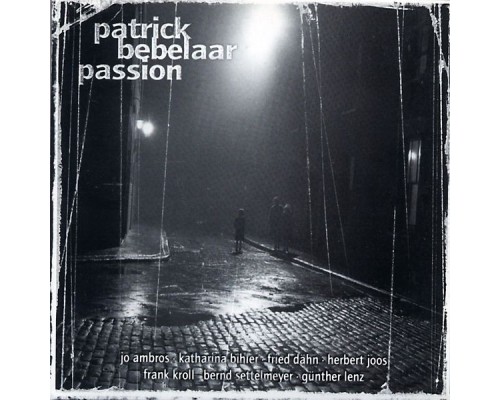 Patrick Bebelaar - Passion