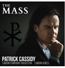 Patrick Cassidy - The Mass