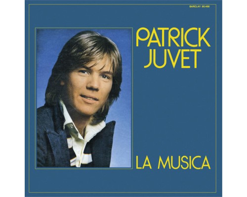 Patrick Juvet - La Musica