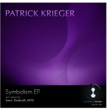 Patrick Krieger - Symbolism Ep