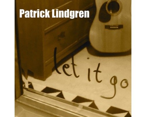 Patrick Lindgren - Let It Go