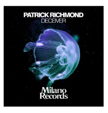 Patrick Richmond - Deceiver