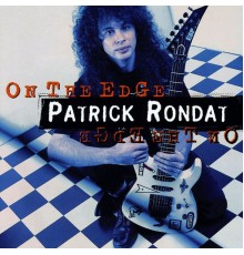 Patrick Rondat - On The Edge