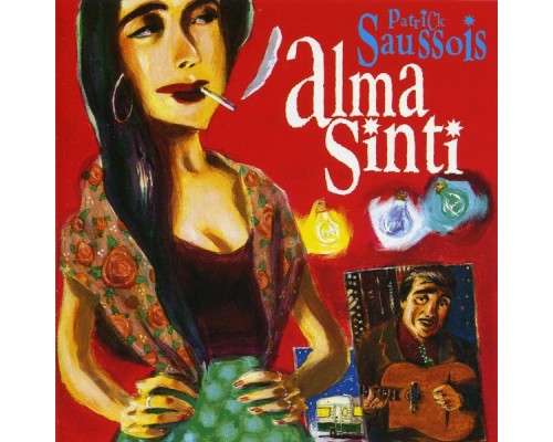 Patrick Saussois - Alma Sinti