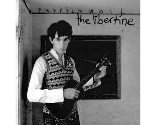 Patrick Wolf - The Libertine