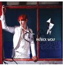 Patrick Wolf - Accident & Emergency