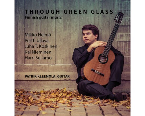 Patrik Kleemola - Through Green Glass