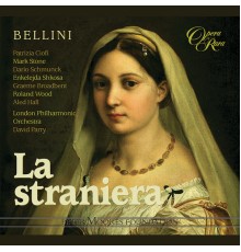 Patrizia Ciofi, Mark Stone, David Parry, London Philharmonic Orchestra - Bellini: La straniera