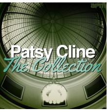 Patsy Cline - The Collection