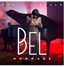 Patti LaBelle - Bel Hommage