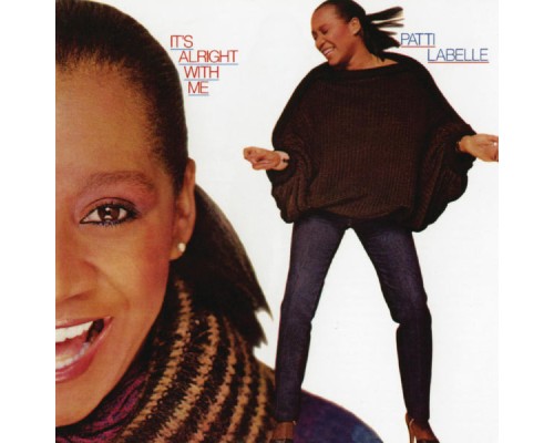 Patti LaBelle - It's Alright With Me