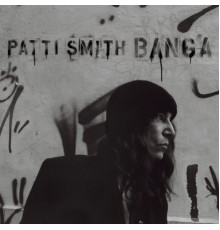 Patti Smith - Banga