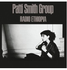 Patti Smith Group - Radio Ethiopia