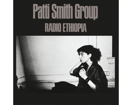 Patti Smith Group - Radio Ethiopia