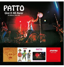 Patto - Give It All Away: The Albums 1970-1973