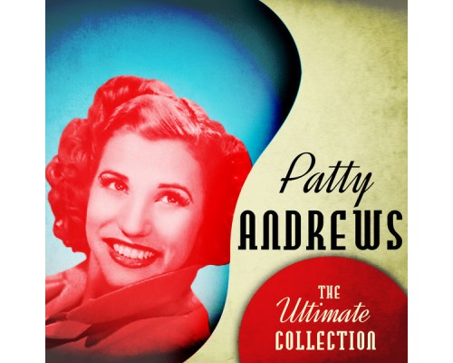 Patty Andrews - The Ultimate Collection