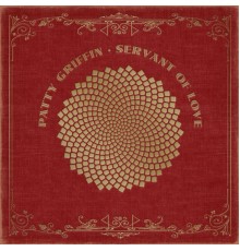 Patty Griffin - Servant of Love