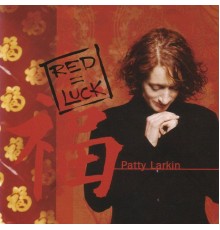 Patty Larkin - Red=Luck