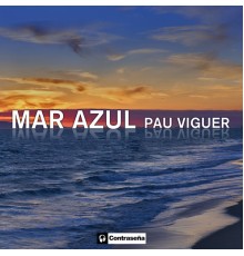 Pau Viguer - Mar Azul