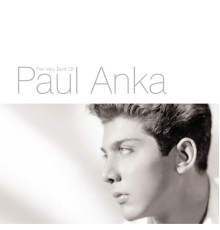 Paul Anka - Put Your Head On My Shoulder: The Very Best Of Paul Anka