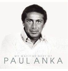 Paul Anka - My Way: The Best Of