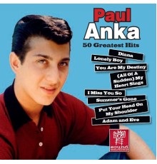 Paul Anka - 50 Greatest Hits