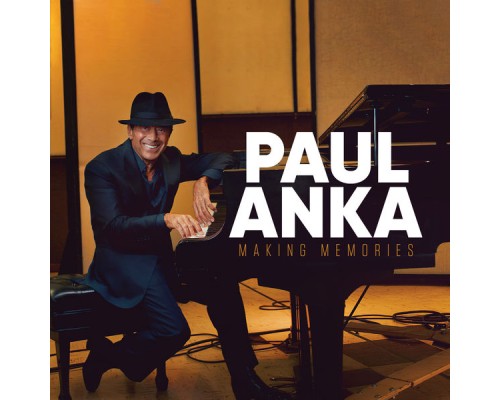 Paul Anka - Making Memories