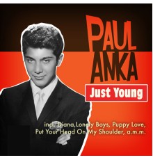 Paul Anka - Just Young